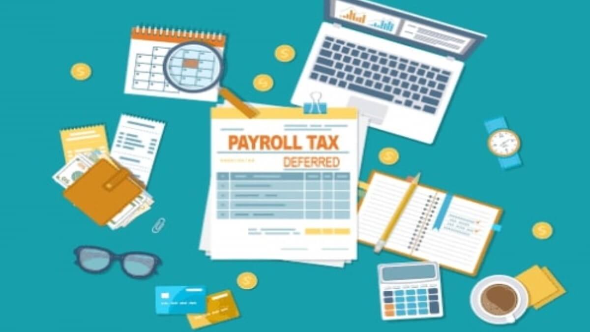 When does deferred payroll tax start? When does deferred payroll tax start