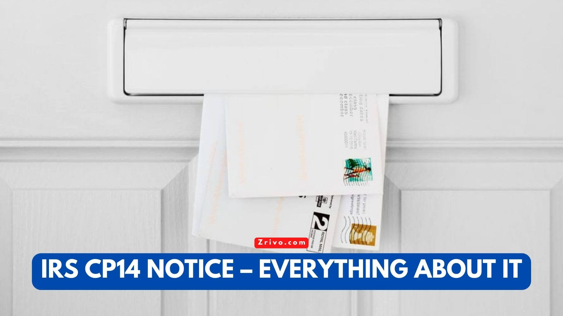 IRS CP14 Notice – Everything About It IRS CP14 Notice – Everything About It