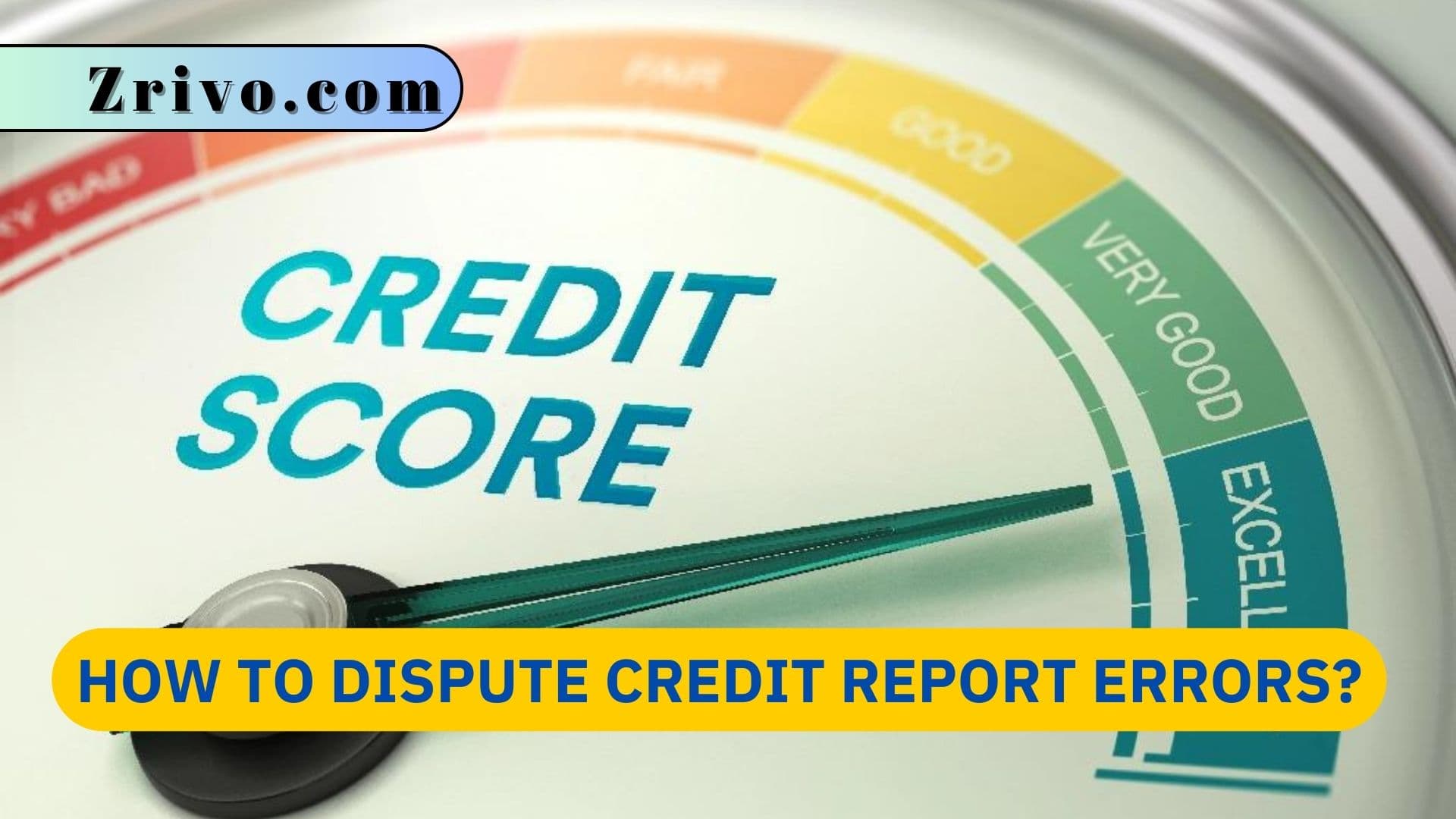 How to Dispute Credit Report Errors? How to Dispute Credit Report Errors?