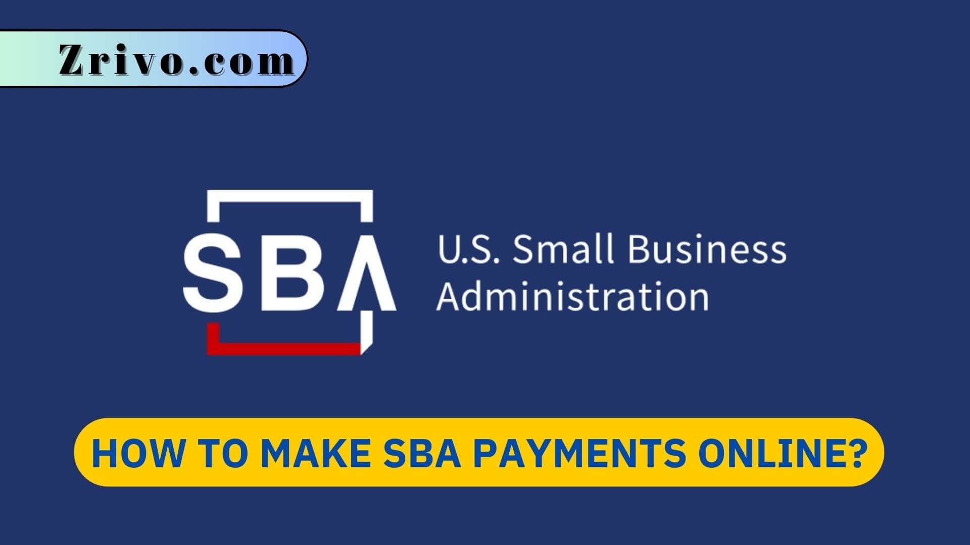 How to Make SBA Payments Online? How to Make SBA Payments Online?