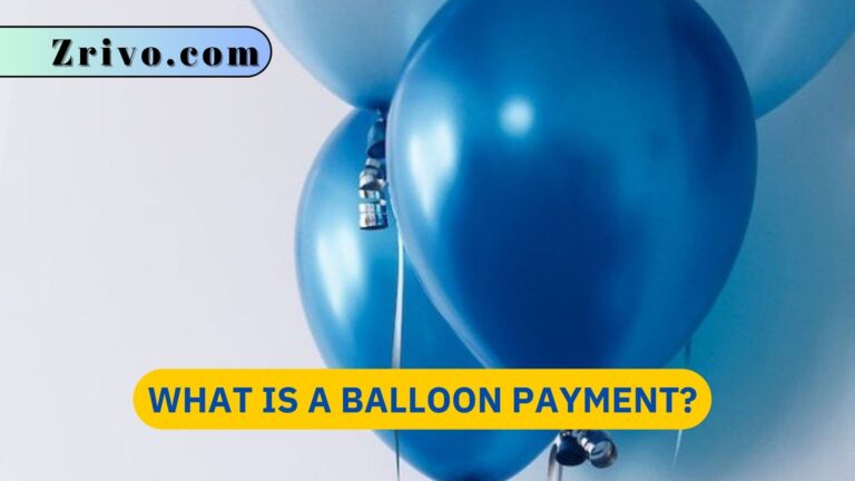 What Is A Balloon Payment?