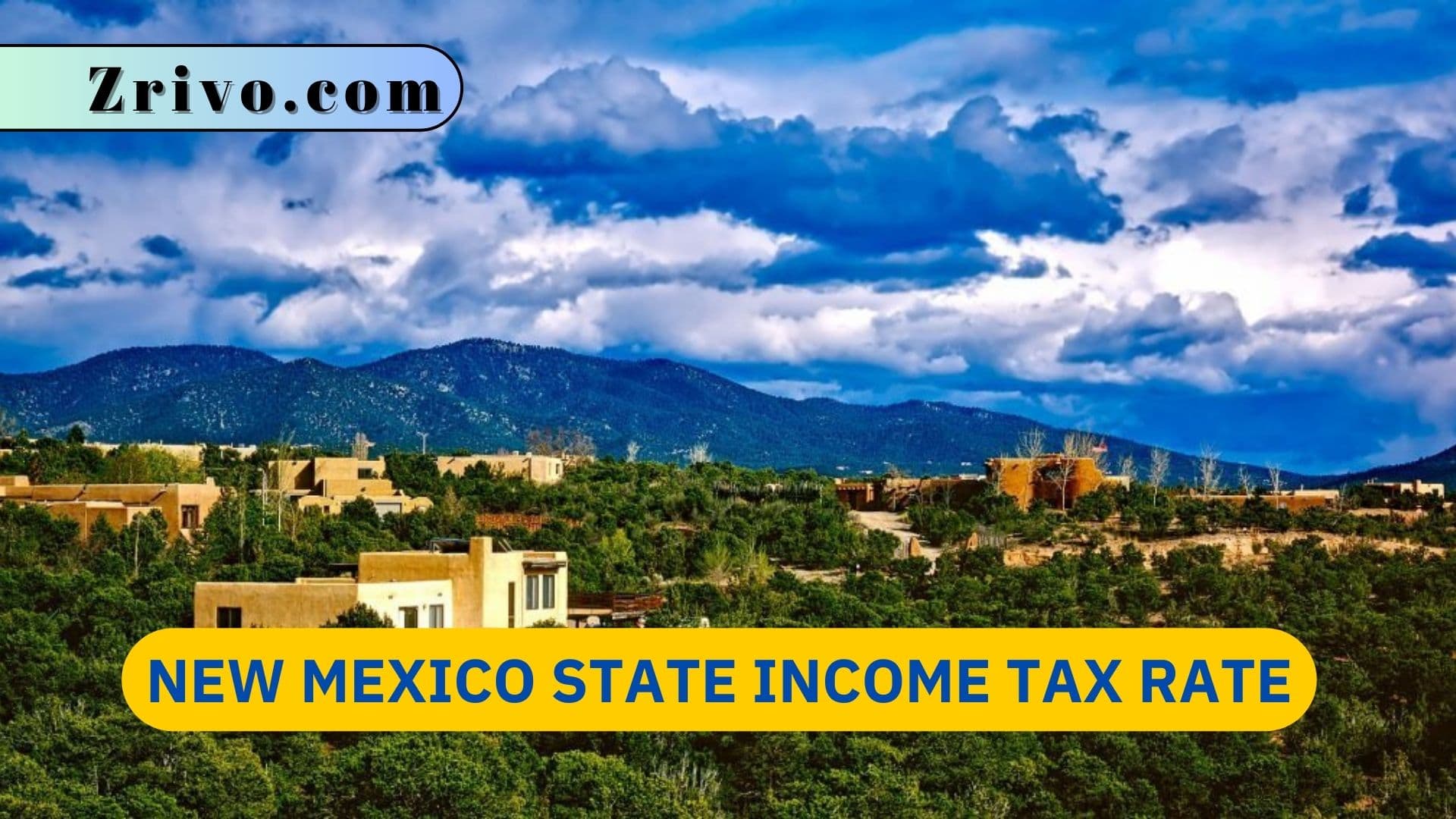 New Mexico State Income Tax Rate New Mexico State Income Tax Rate