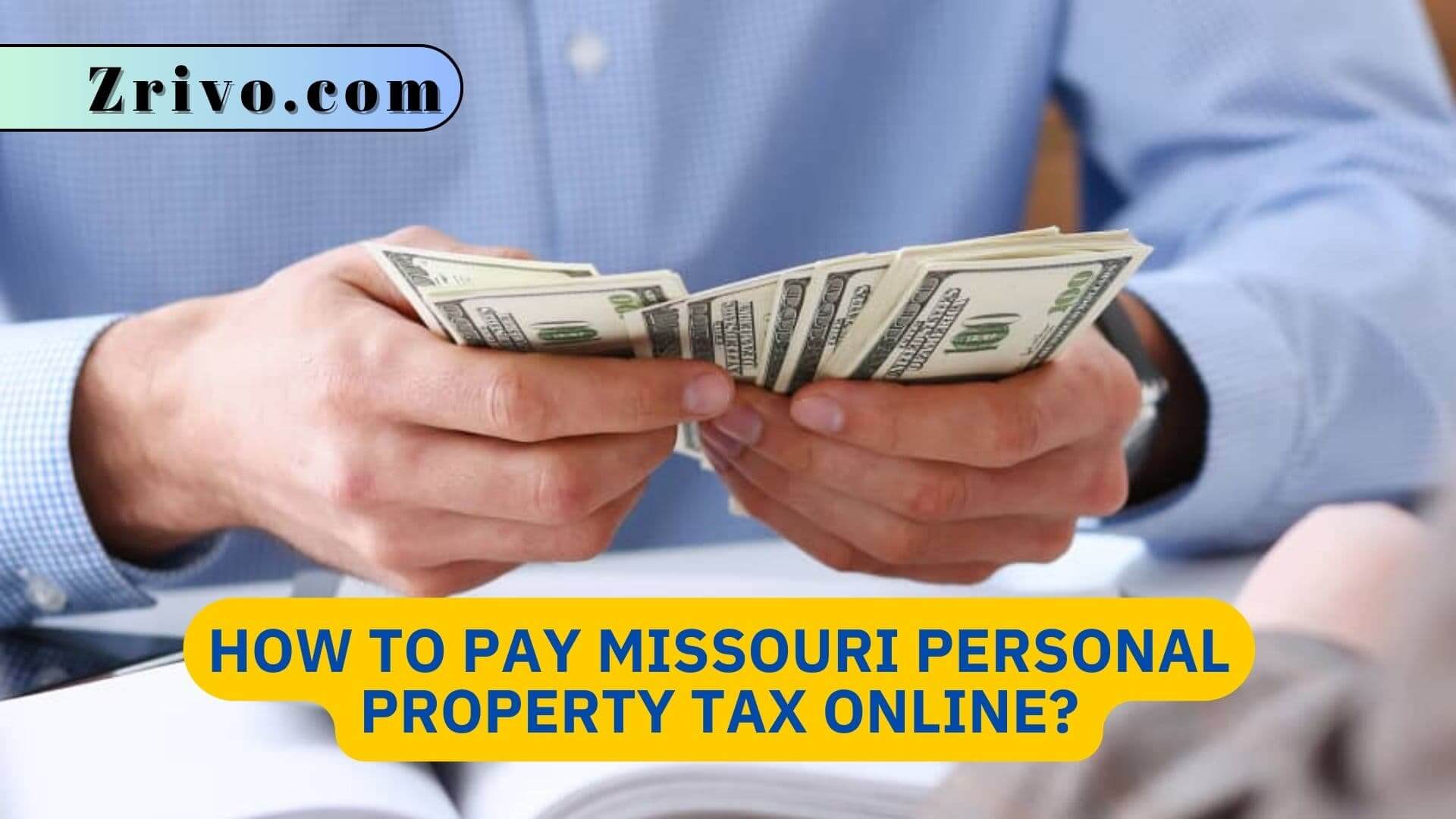 How to Pay Missouri Personal Property Tax Online? How to Pay Missouri Personal Property Tax Online?