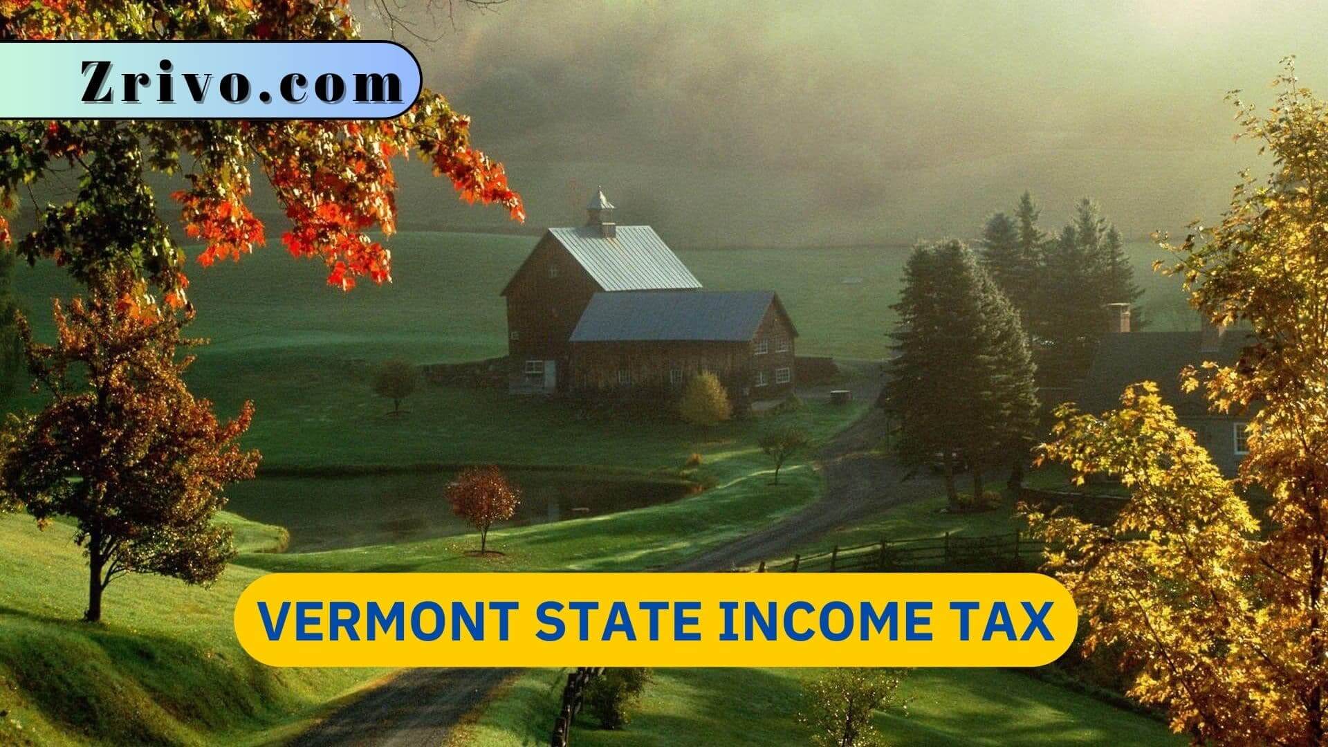 Vermont State Income Tax Vermont State Income Tax