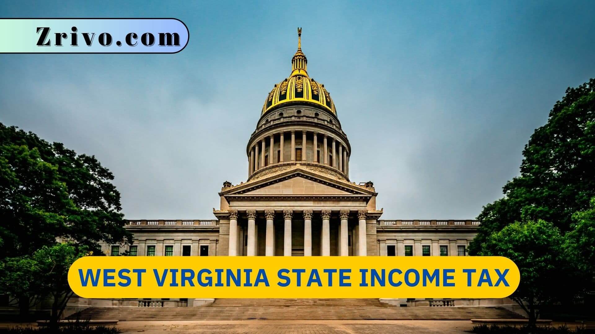 West Virginia State Income Tax West Virginia State Income Tax