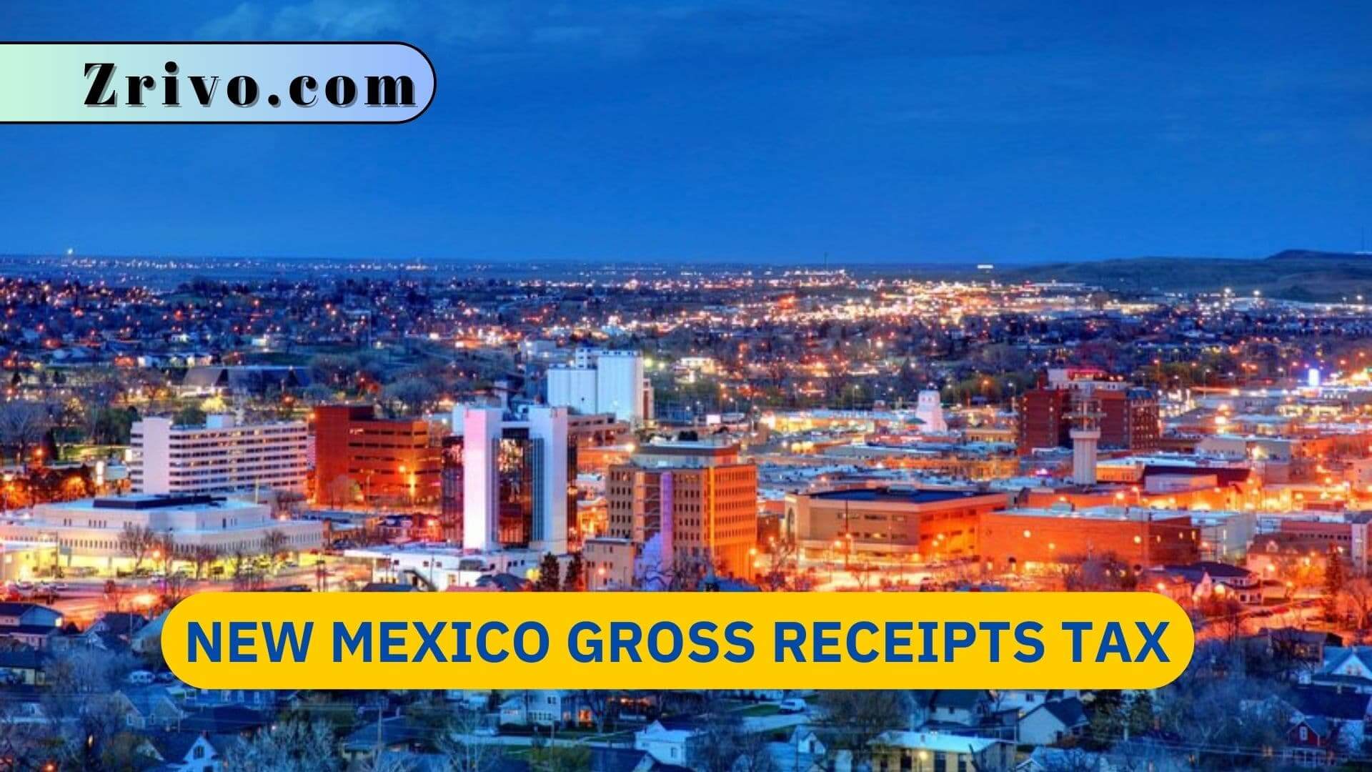 New Mexico Gross Receipts Tax New Mexico Gross Receipts Tax