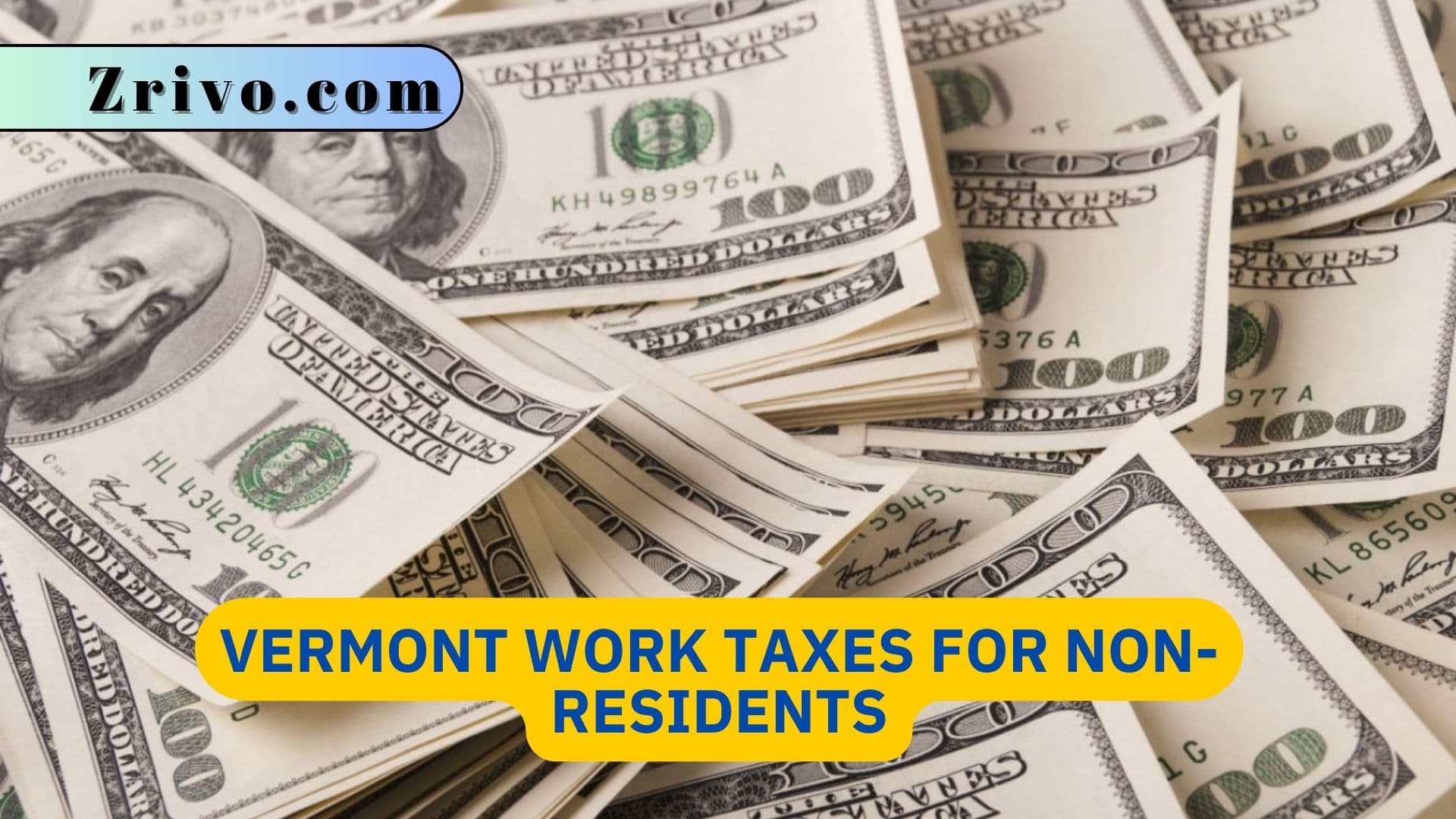 Vermont Work Taxes for Non-Residents Vermont Work Taxes for Non-Residents