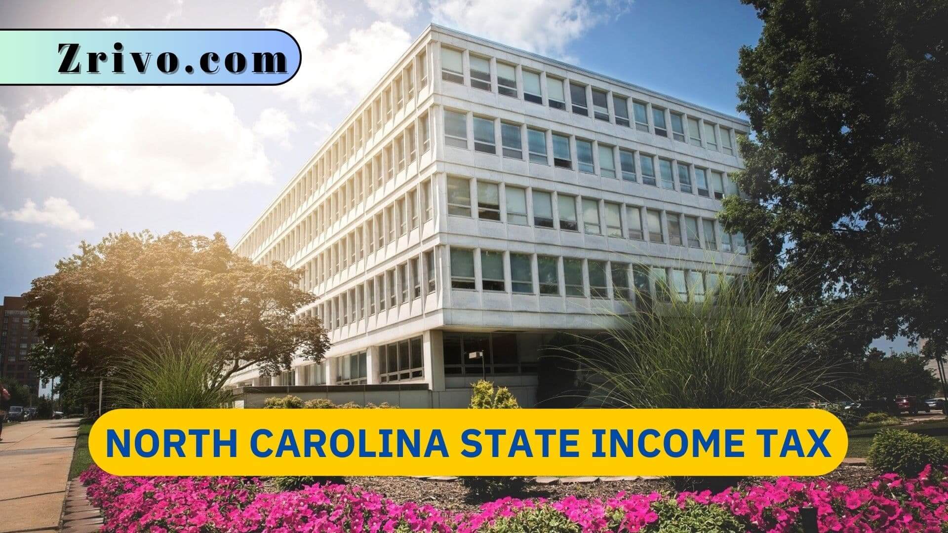 North Carolina State Income Tax North Carolina State Income Tax