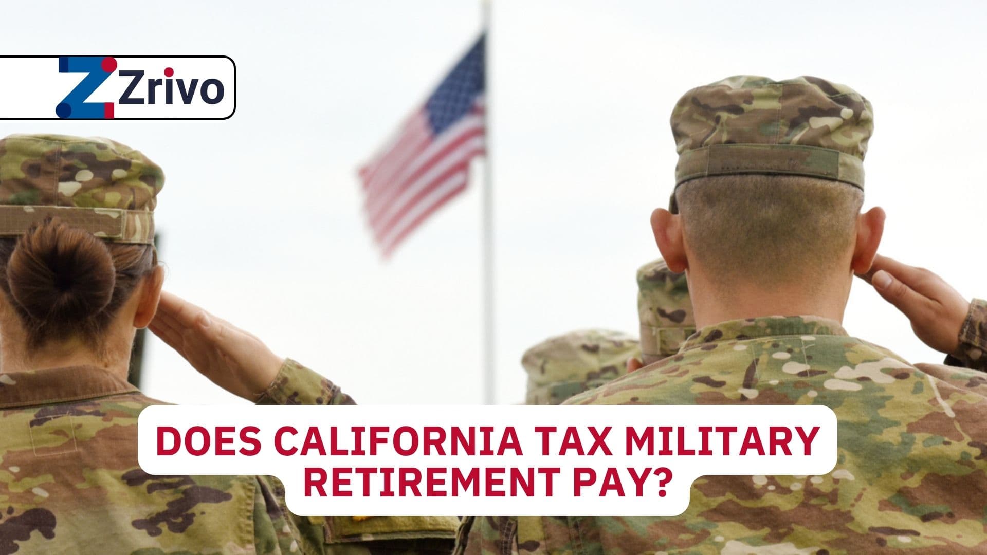 Does California Tax Military Retirement Pay? Does California Tax Military Retirement Pay 2