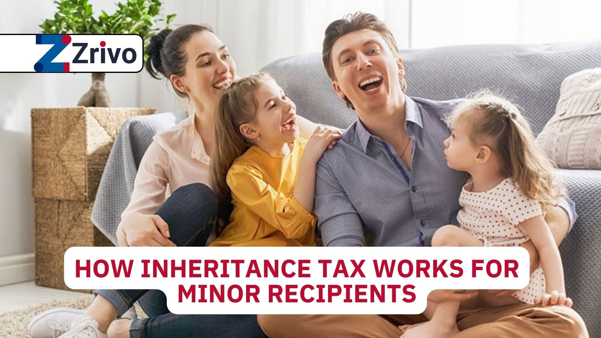 How Inheritance Tax Works for Minor Recipients How Inheritance Tax Works for Minor Recipients